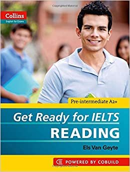 Els Van Geyte Get Ready for IELTS - Reading: IELTS 4+ (A2+) تكوين تحميل مجانا Els Van Geyte تكوين