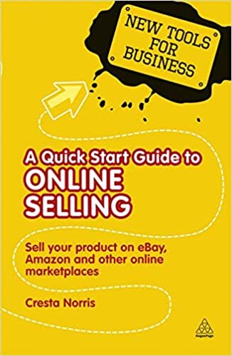 indir A Quick Start Guide to Online Selling: Sell Your Product on Ebay Amazon and Other Online Market Places
