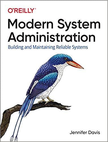 Modern System Administration: Building and Maintaining Reliable Systems ダウンロード