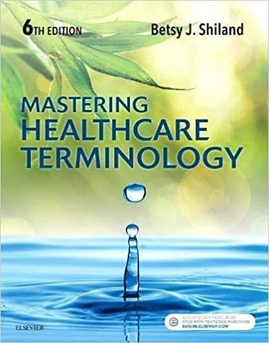 Betsy J. Shiland Mastering Healthcare Terminology, 6e By Betsy J. Shiland تكوين تحميل مجانا Betsy J. Shiland تكوين