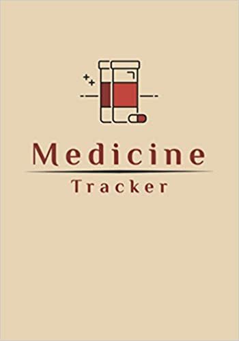 Medicine Tracker: Personal Daily Medication Log Book