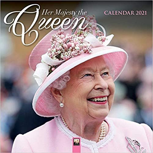 Her Majesty the Queen Wall Calendar 2021 (Art Calendar) ダウンロード