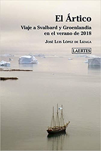 indir El Ártico: Viaje a Svalbard y Groenlandia en el verano de 2018 (Nan-Shan, Band 92)