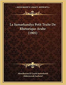 تحميل La Samarkandya Petit Traite De Rhetorique Arabe (1905)