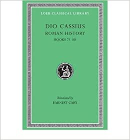 Roman History: v.9 - [Author: Cassius Cocceianus Dio] published on (December, 1927)