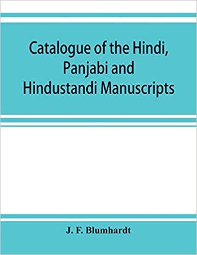 Catalogue of the Hindi, Panjabi and Hindustandi manuscripts in the library of the British museum indir