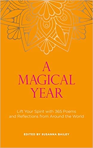 A Magical Year: Lift Your Spirit With 365 Poems and Reflections from Around the World ダウンロード