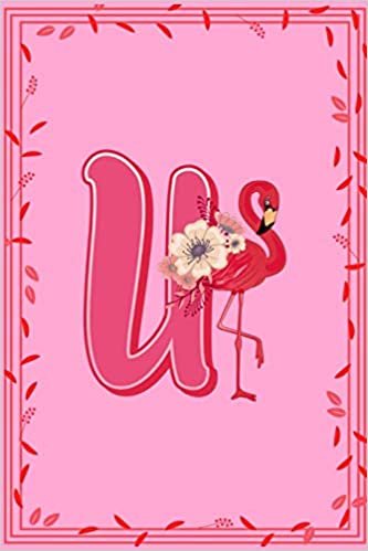 U: Letter U Monogram Pink Flamingo Floral Notebook & Journal indir