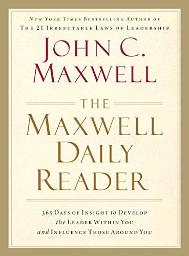 ダウンロード  The Maxwell Daily Reader: 365 Days of Insight to Develop the Leader Within You and Influence Those Around You (English Edition) 本
