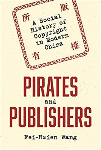 تحميل Pirates and Publishers: A Social History of Copyright in Modern China