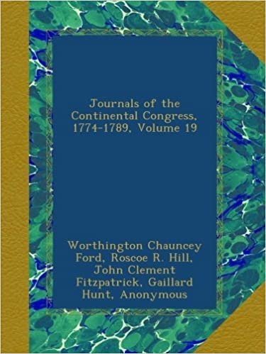 Journals of the Continental Congress, 1774-1789, Volume 19 indir