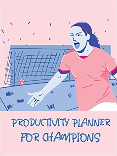 Productivity Planner For Champions: Time Management Journal | Agenda Daily | Goal Setting | Weekly | Daily | Student Academic Planning | Daily Planner | Growth Tracker Workbook indir