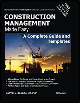 Construction Management Made Easy: A Complete Guide and Templates