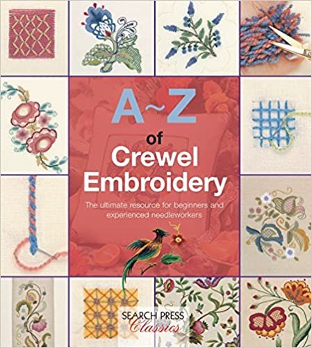 A-Z of Crewel Embroidery (A-Z of Needlecraft) ダウンロード