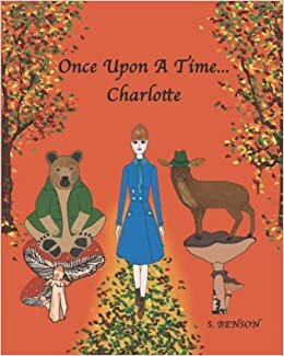 Once Upon A Time...Charlotte: The faune and flora