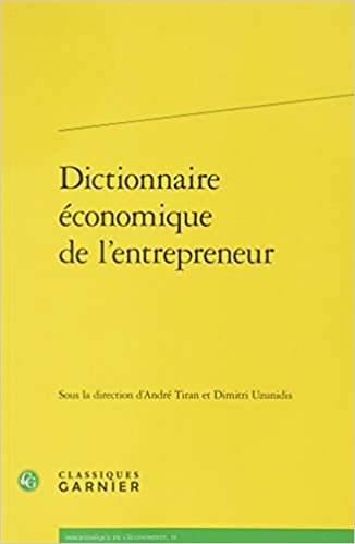 Dictionnaire Economique de l'Entrepreneur (Bibliotheque de L'Economiste)