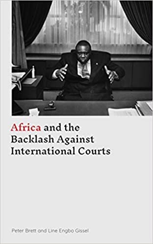 Brett, P: Africa and the Backlash Against International Cour