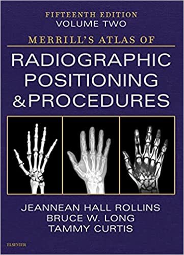 تحميل Merrill&#39;s Atlas of Radiographic Positioning and Procedures - Volume 2