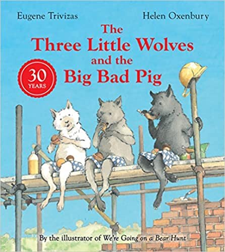تحميل Three Little Wolves And The Big Bad Pig: A hilarious picture book story perfect for any child who loves a twist in the tale