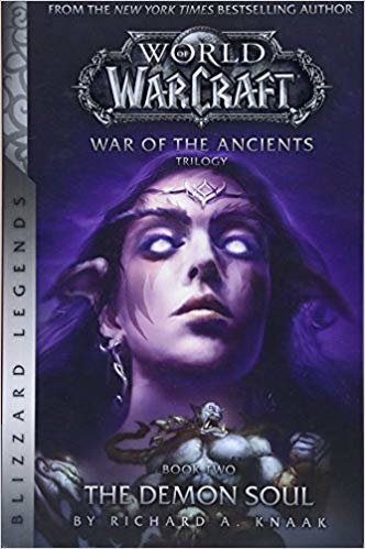 of Warcraft: الحرب of the ancients كتاب اثنين من: Demon Soul (blizzard League of Legends)