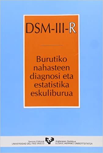 DSM-III-R. Burutiko nahasteen diagnosi eta estatistika eskuliburua (Unibertsitateko Eskuliburuak - Manuales Universitarios) indir