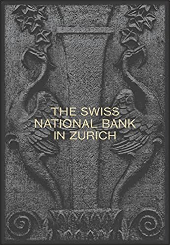 The Swiss National Bank in Zurich: The Pfister Building 1922–2022