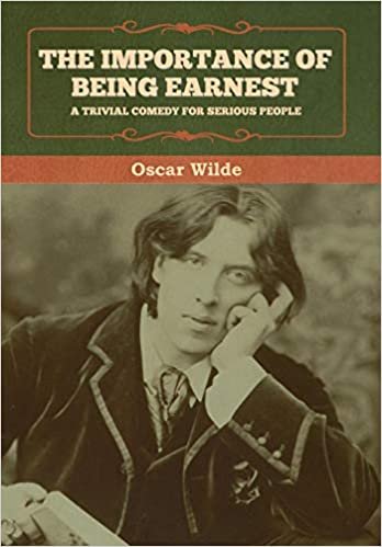indir The Importance of Being Earnest: A Trivial Comedy for Serious People