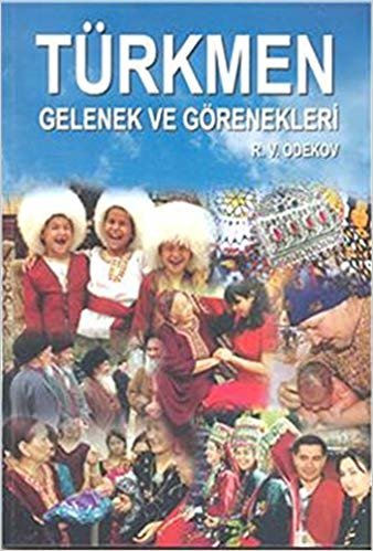 Türkmen Gelenek ve Görenekleri indir