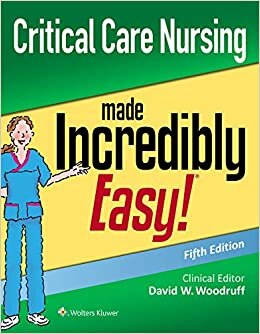 Critical Care Nursing Made Incredibly Easy ليقرأ