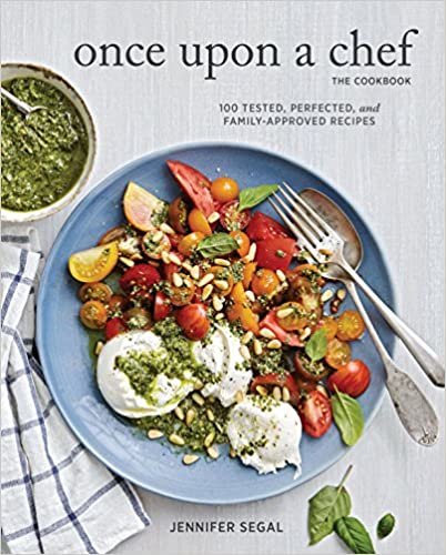ダウンロード  Once Upon a Chef, the Cookbook: 100 Tested, Perfected, and Family-Approved Recipes (Easy Healthy Cookbook, Family Cookbook, American Cookbook) 本