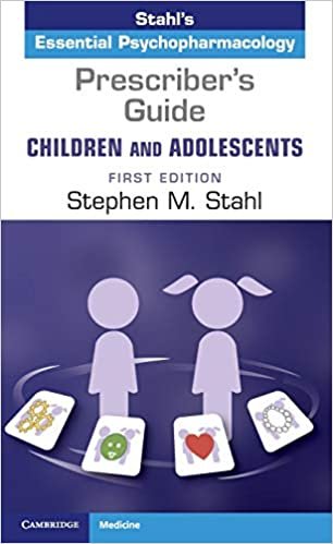 ダウンロード  Prescriber's Guide – Children and Adolescents: Volume 1: Stahl's Essential Psychopharmacology 本