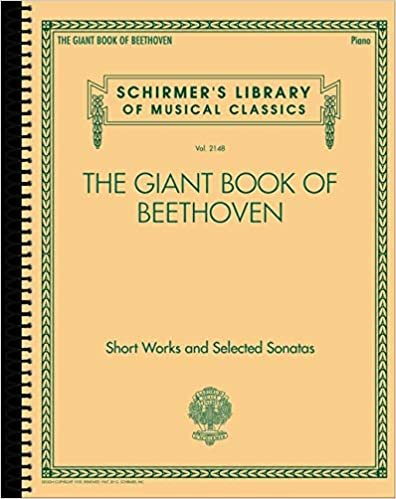 The Giant Book of Beethoven: Short Works and Selected Sonatas for Piano - Schirmer's Library of Musical Classics Volume 2148 indir