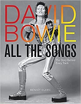 تحميل David Bowie All the Songs: The Story Behind Every Track