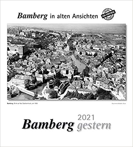 indir Bamberg gestern 2021: Bamberg in alten Ansichten