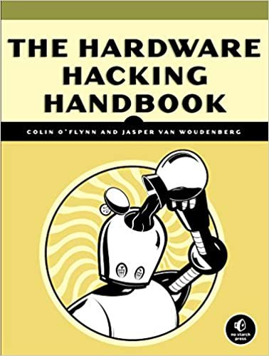 ダウンロード  The Hardware Hacking Handbook: Breaking Embedded Security with Hardware Attacks 本