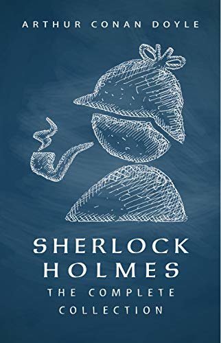 ダウンロード  Sherlock Holmes: The Complete Collection (English Edition) 本