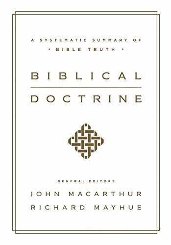 ダウンロード  Biblical Doctrine: A Systematic Summary of Bible Truth (English Edition) 本