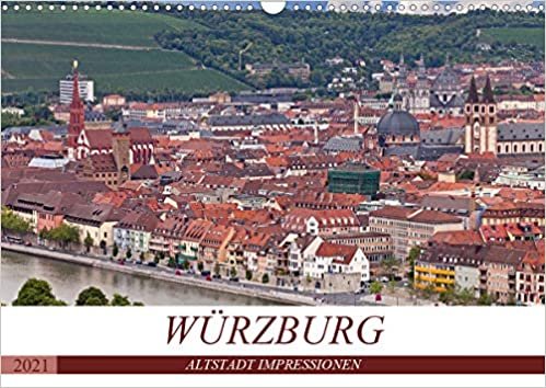 WÜRZBURG - ALTSTADT IMPRESSIONEN (Wandkalender 2021 DIN A3 quer): Würzburg - Barockstadt mit gemütlichem Flair (Monatskalender, 14 Seiten ) indir
