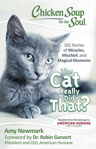 ダウンロード  Chicken Soup for the Soul: The Cat Really Did That?: 101 Stories of Miracles, Mischief and Magical Moments (English Edition) 本