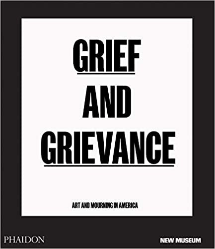 Grief and Grievance: Art and Mourning in America ダウンロード