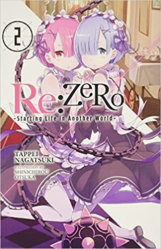 Re:ZERO -Starting Life in Another World-, Vol. 2 (light novel) (Re:ZERO -Starting Life in Another World-, Chapter 1: A Day in the Capital Manga, 2)