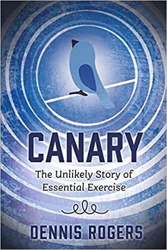 تحميل Canary: The Unlikely Story of Essential Exercise