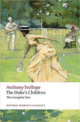 The Duke's Children Complete (Oxford World's Classics) indir