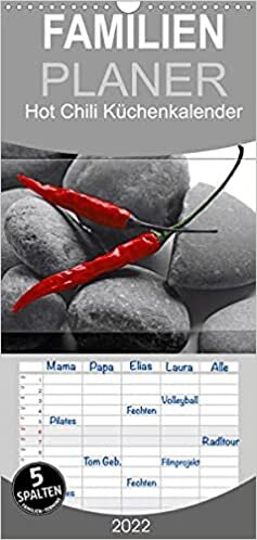 Hot Chili Kuechen Kalender - Familienplaner hoch (Wandkalender 2022 , 21 cm x 45 cm, hoch): Rote Chili ist immer ein Blickfang, dies ist ein wundervoller Food Kalender in dem die Chili im Mittelpunkt steht (Monatskalender, 14 Seiten )