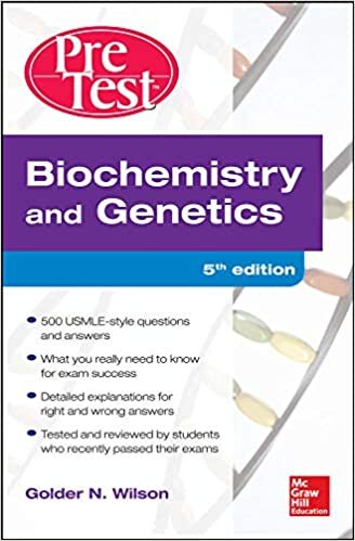 Biochemistry and Genetics Pretest Self-Assessment and Review 5/E