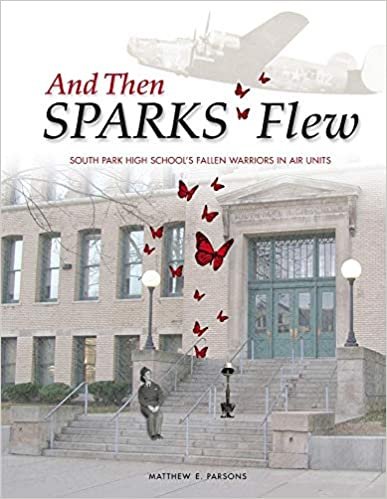 اقرأ And Then SPARKS Flew: South Park High School's Fallen Warriors in Air Units الكتاب الاليكتروني 