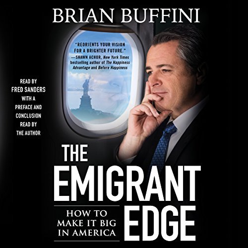ダウンロード  The Emigrant Edge: How to Make It Big in America 本
