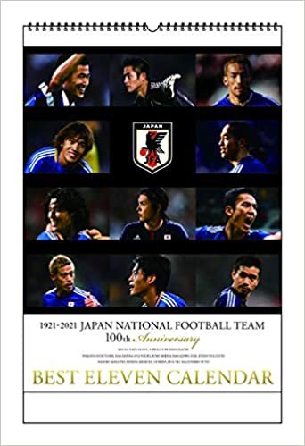 【2021カレンダー】1921-2021歴代日本代表ベストイレブンカレンダー JFA創立100周年記念企画 ([トレカ])