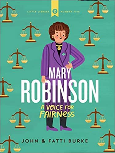 Mary Robinson: A Voice for Fairness (Little Library, Band 5) indir