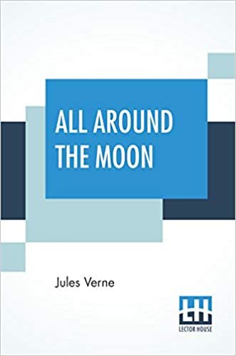 تحميل All Around The Moon: Translated By Edward Roth